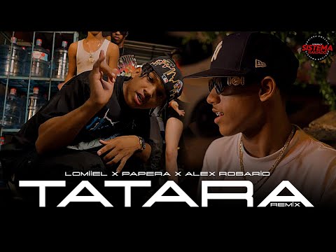 TATARA - Lomiiel, Papera, Alex Roxario ( Video Oficial ) Remix