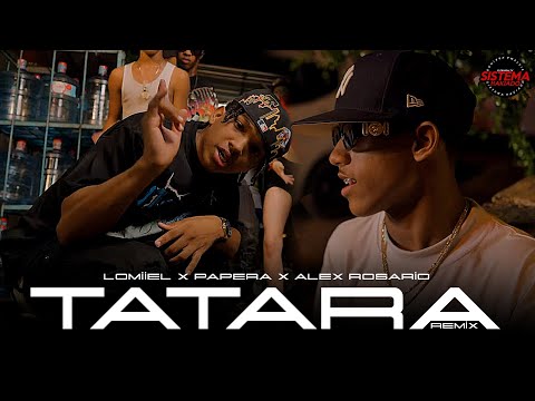 TATARA - Lomiiel, Alex Roxario, Papera ( Video Oficial ) Remix