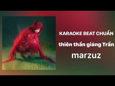 (Karaoke Beat Chuẩn) marzuz - thiên thần giáng Trần