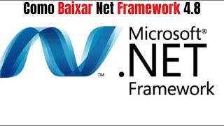 Como Instalar Microsoft Net Framework 4.8 - 2022