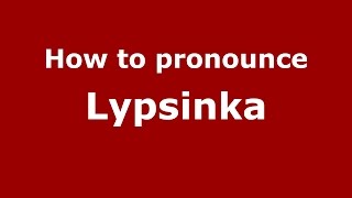 How to pronounce Lypsinka
