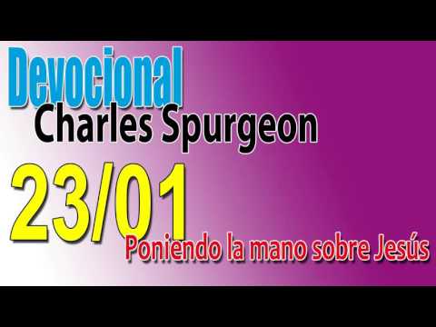 Devocional Charles Spurgeon 23/01 - Poniendo la mano sobre Jesús