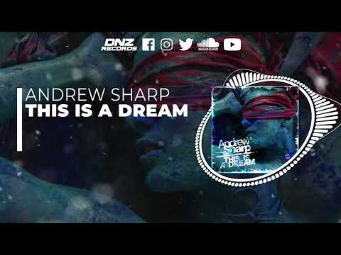 DNZF1301 // ANDREW SHARP - THIS IS A DREAM (Official Video DNZ Records)