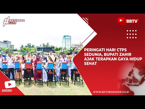 PERINGATI HARI CTPS SEDUNIA, BUPATI ZAHIR AJAK TERAPKAN GAYA HIDUP SEHAT