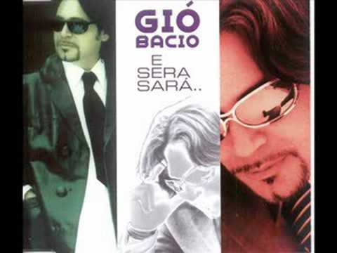 GIÓ BACIO - E SERA SARÁ -   radio edit