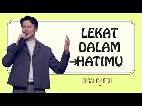 Lekat Dalam HatiMu | Gilgal Worship cover