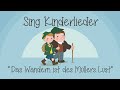 Das Wandern ist des Müllers Lust - Kinderlieder zum ...