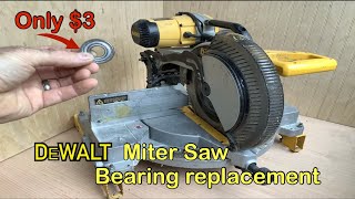 Dewalt miter saw bearing replacement