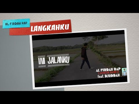 AL FIRDAH RAP feat.  DJUDDAH - LANGKAHKU ( Lyric Video ) HipHop Indonesia 2016