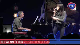 Nolwenn Leroy - Trace ton chemin - RFM Music Live Strasbourg