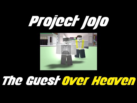 Project Jojo SHOWCASE | THE GUEST OVER HEAVEN