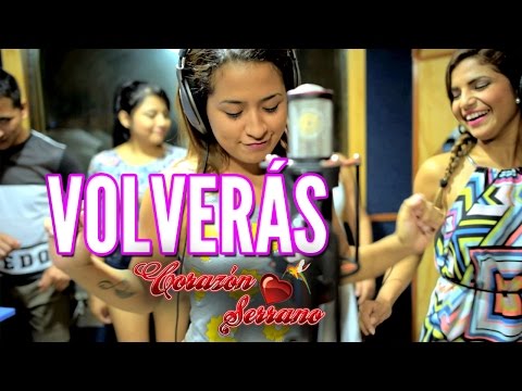 Corazón Serrano - Volverás | Video Oficial