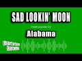 Alabama - Sad Lookin' Moon (Karaoke Version)