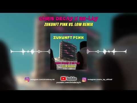 Flo Rida x Peter Fox - Zukunft Pink vs. Low (Chris Decay x Re-lay Remix Edit)