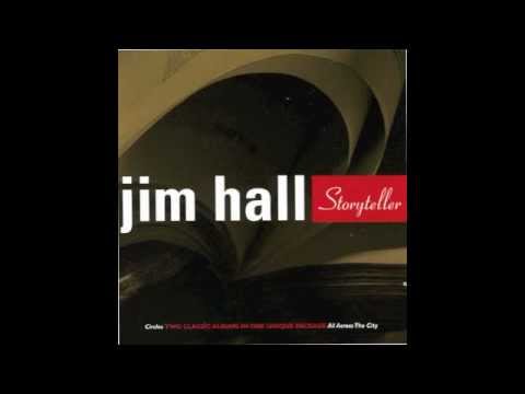 My Heart Sings - Jim Hall Trio