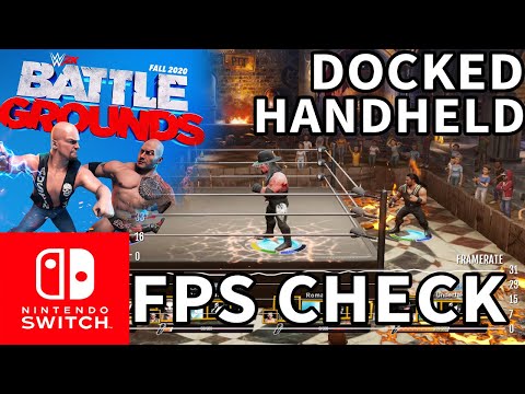 FPS CHECK: WWE 2K BATTLEGROUNDS | Nintendo Switch | DOCKED & HANDHELD MODE