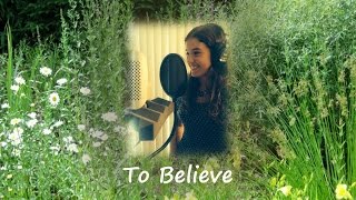 Jackie Evancho - To Believe - Gaby Gonzalez Cover