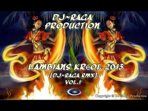 Lambians Kreol 2013 - DJ~Raga Rmx
