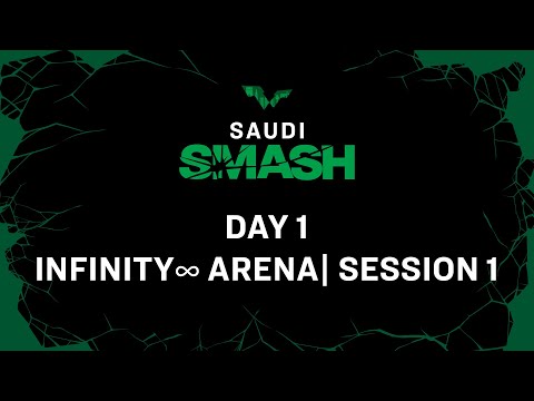 LIVE! | Infinity ∞ Arena | Day 1 | Saudi Smash 2024 | Session 1