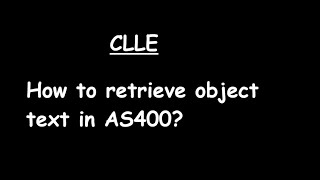 Download the video "How to retrieve object text in AS400?"