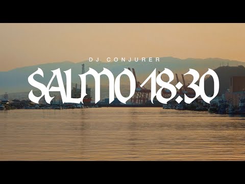 DJ CONJURER - SALMO 18:30 (FULL ALBUM)