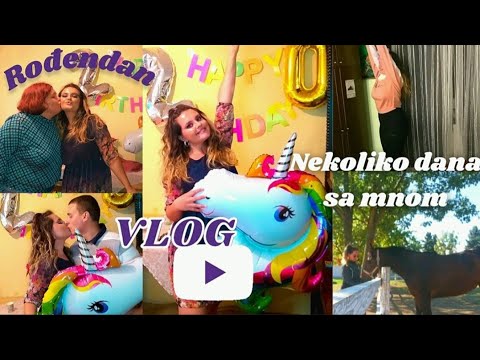 VLOG🌸 - Nekoliko dana sa mnom⛅ | Mamin i moj Rođendan🎂 + Još puno toga...😁🍂
