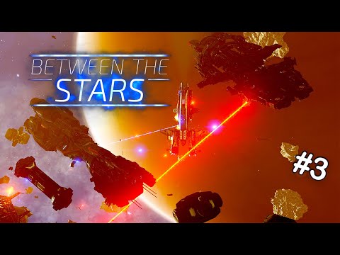 STARTING THE CAMPAIGN | Between the Stars | Early access Space action RPG | #3
