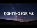 Riley Clemmons - Fighting For Me (Lyrics)