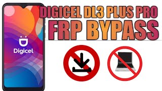 DIGICEL DL3 PlusPro GOOGLE ACCOUNT FRP BYPASS ANDROID 9.0 NEWEST METHOD