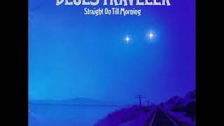 12 ◦ Blues Traveler - Most Precarious (Demo Length Version)