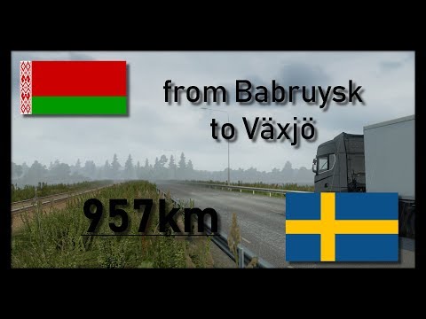 [60FPS 1080p] 🚚ETS2 #03 | Babruysk (BY) - Växjö (SE) | ProMods 2.26 + RusMap 1.8