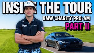 Inside the Tour | BMW Charity Pro-Am pt. II