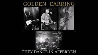Golden Earring 9. Something Heavy Going Down (Live 8/8/1986)