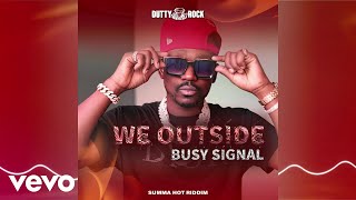Busy Signal - We Outside | Official Visualizer