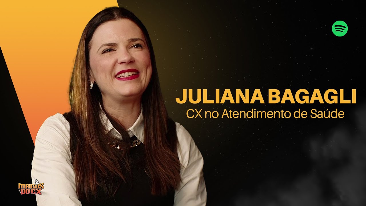 #77 Magos do CX com Juliana Bagagli: CX no Atendimento de Saúde