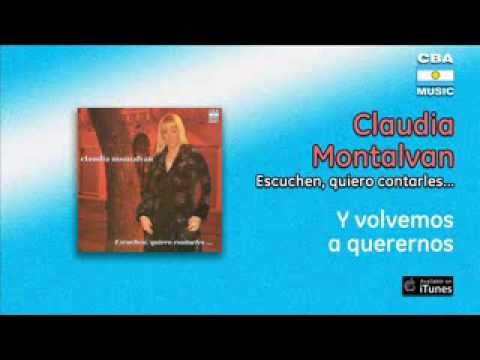 Claudia Montalvan - Y volvemos a querernos