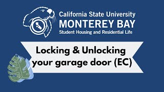 Locking and Unlocking your Garage Door