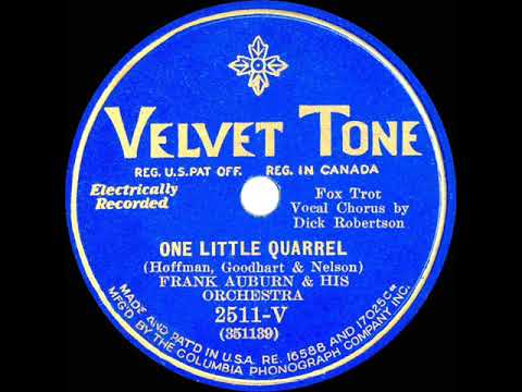 1932 Ben Selvin (as ‘Frank Auburn’) - One Little Quarrel (Dick Robertson, vocal)