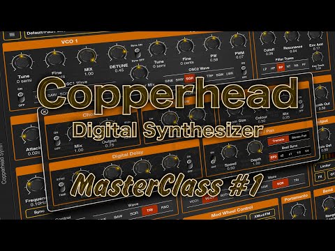 Copperhead Synthesizer for iOS - MasterClass #1