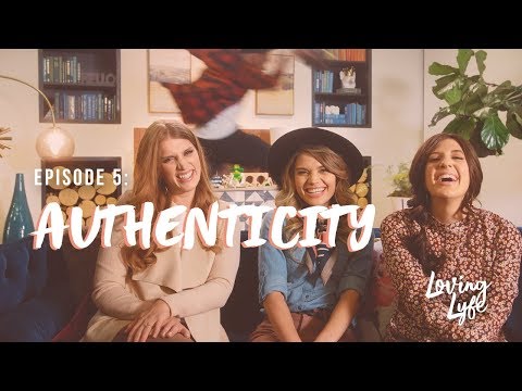 EP 5: Authenticity - Loving Lyfe