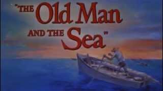 Old Man and the Sea, The - (Original Trailer)