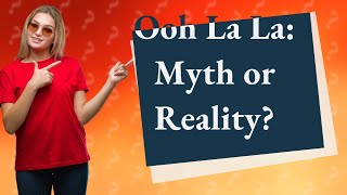 Do French really say Ooh La La?