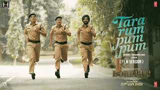 Download lagu BORDER 2 | Tara Rum Pum Pum | Video Sunny | DVarun, | Diljit, | Ahan | Mithoon | SukhwinderKumaar mp3