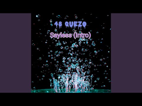 Sayless (Intro)
