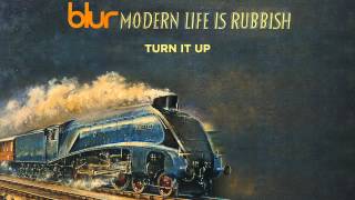 Blur - Turn It Up - Modern Life is Rubbish