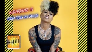 Londynn B - G.N.F. (Give No Fucks)