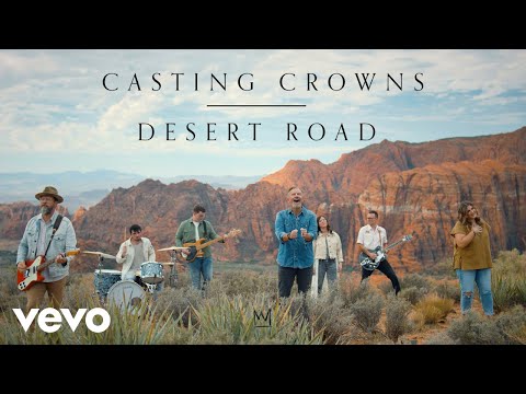 Casting Crowns - Desert Road (Official Music Video)