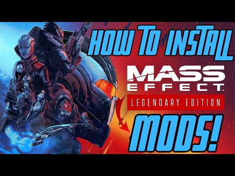 How To Install Mods for Mass Effect Legendary Edition! (2024 ...