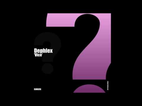 Dephlex - Vice (Extended Mix)