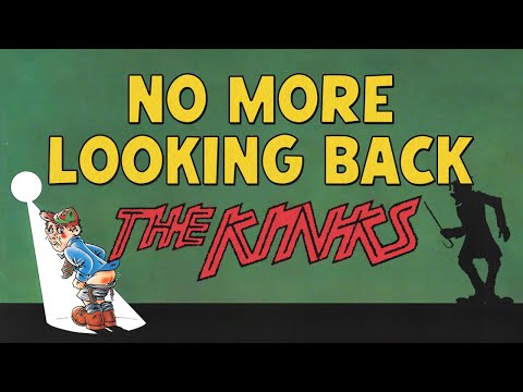 No More Looking Back - The Kinks